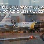 Expert Believes Nashville Airport Bill Could Cause FAA Issues