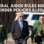 Federal Judge Rules Biden's Border Policies Illegal