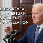 Lawmakers Reveal Plan To Overturn Biden's Student Loan Cancellation