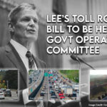 Lee’s Toll Roads Bill To Be Heard In Government Operations Committee
