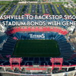 Metro Nashville To Backstop $150M-$250M Of Titans Stadium Bonds With General Fund