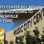 Music City Center Bill Would Prevent Funds Going To Metro Nashville General Fund