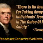 “There Is No Justification For Taking Away Individuals' Freedom In The Guise Of Public Safety.” Thomas Jefferson Quote - Meme