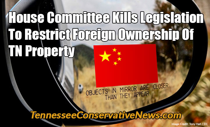 Objects In Mirror Are Closer Than They Appear... House Committee Kills Legislation To Restrict Foreign Ownership Of Tennessee Property - Meme