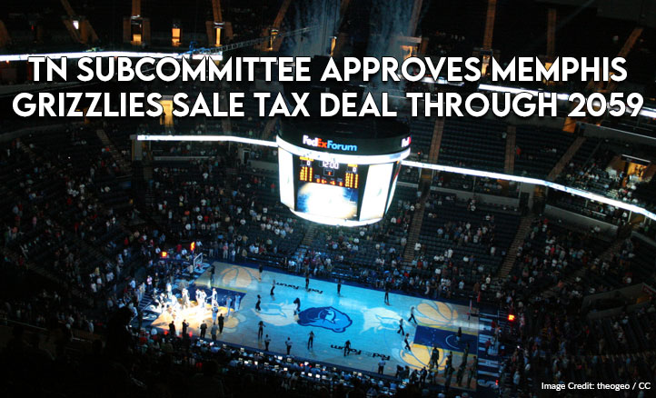 TN Subcommittee Approves Memphis Grizzlies Sale Tax Deal Through 2059