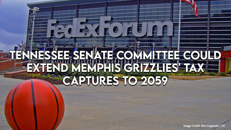 Tennessee Senate Committee Could Extend Memphis Grizzlies' Tax Captures To 2059