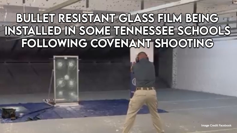 Bullet Resistant Glass Film Being Installed In Some Tennessee Schools Following Covenant Shooting