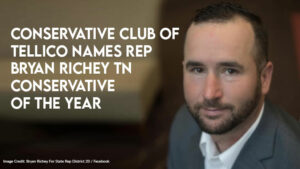 Conservative Club Of Tellico Names Representative Bryan Richey Tennessee Conservative Of The Year