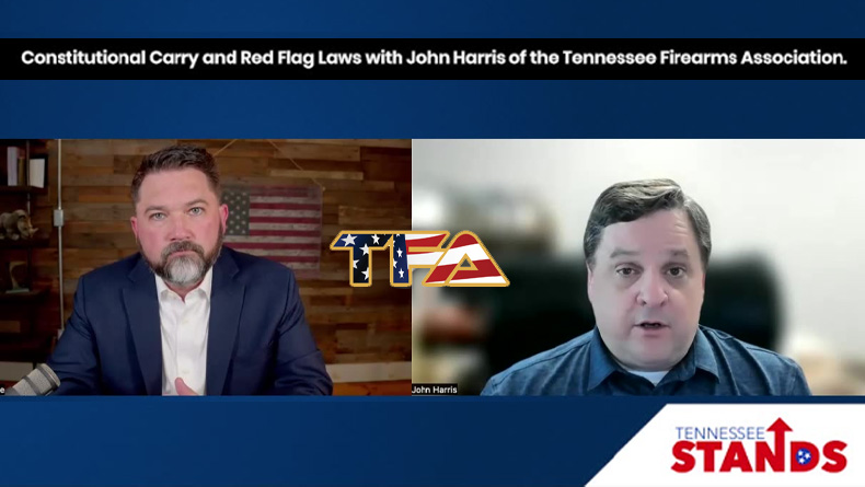 Constitutional Carry And Red Flag Laws With John Harris Of The Tennessee Firearms Association