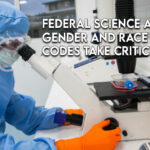 Federal Science Agency's Gender And Race Speech Codes Take Criticism