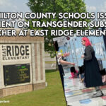 Hamilton County Schools Issues Statement On Transgender Substitute Teacher At East Ridge Elementary 