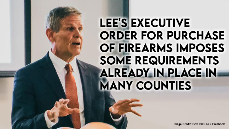 Lee's Executive Order For Purchase Of Firearms Imposes Some Requirements Already In Place In Many Counties