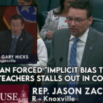 Legislation To Ban Forced "Implicit Bias Training" For TN Teachers Stalls Out In Committee