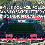 Nashville Council Followed Titans Lobbyist Letter On $2.1B Stadium Deal Votes