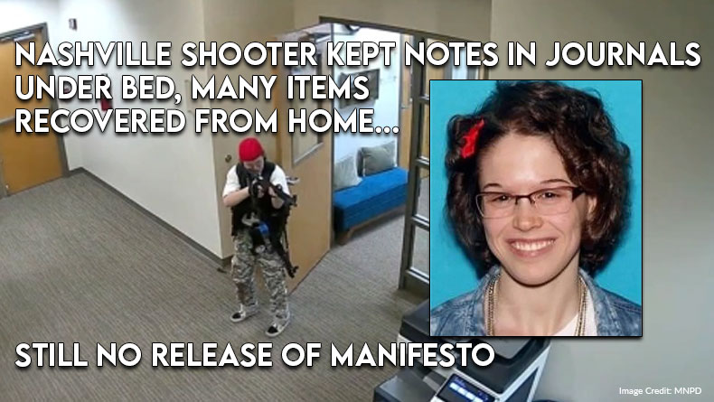 Nashville Shooter Kept Notes In Journals Under Bed, Many Items Recovered From Home, Still No Release Of Manifesto