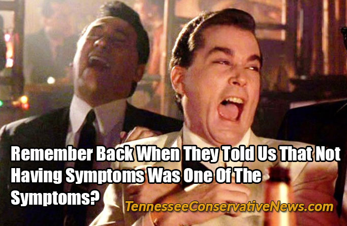 Remember Back When They Told Us That Not Having Symptoms Was One Of The Symptoms? - Meme