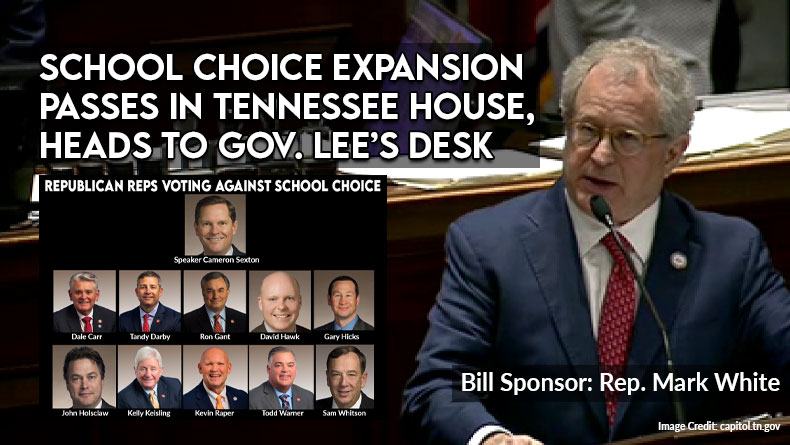 School Choice Expansion Passes In Tennessee House Heads To Gov Lees Desk Tennessee Conservative 5924