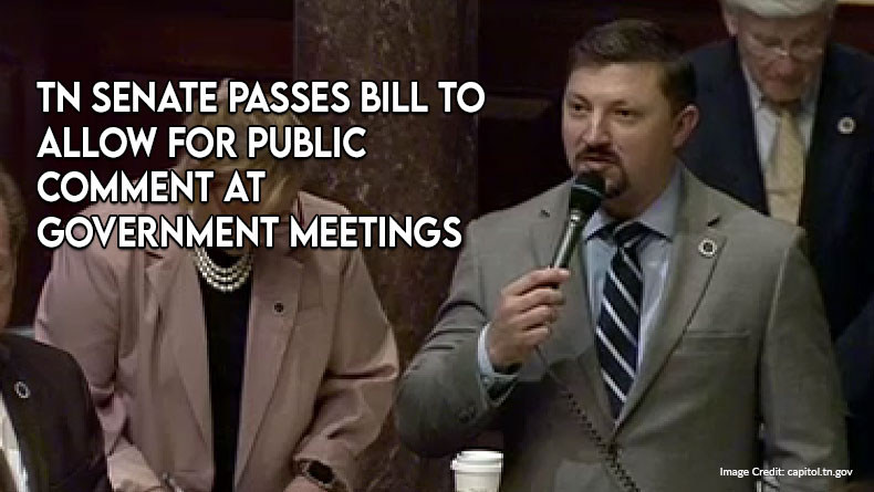 TN Senate Passes Bill to Allow for Public Comment At Government Meetings