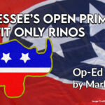 Tennessee’s Open Primaries Benefit Only RINOs (Op-Ed)