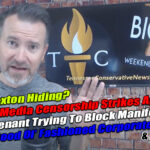 Social Media Censorship Strikes Again, Covenant Trying To Block Manifesto Release, Good Ol' Fashioned Corporate Welfare, What's Sexton Hiding? & Much More! The TennCon Big 7!