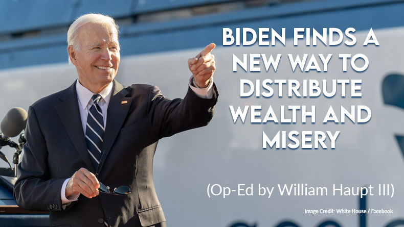 Biden Finds A New Way To Distribute Wealth And Misery