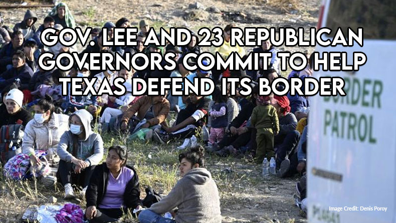 Gov. Lee And 23 Republican Governors Commit To Help Texas Defend Its Border