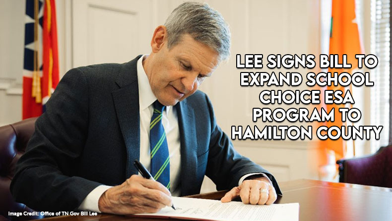 Gov. Lee Signs Bill To Expand School Choice ESA Program To Hamilton County