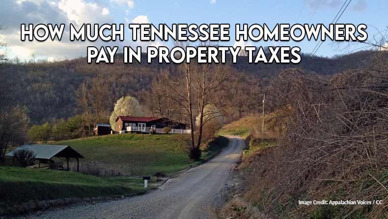 How Much Tennessee Homeowners Pay In Property Taxes