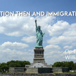 Immigration then and immigration now