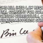 Lee Signs Bill Into Law Requiring Parental Consent For Some Sex Education Curriculum, Club Participation In Public Schools