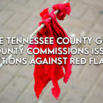 More Tennessee County GOP’s, County Commissions Issue Resolutions Against Red Flag Laws