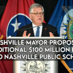 Nashville Mayor Proposes Additional $100 Million For Metro Public Schools