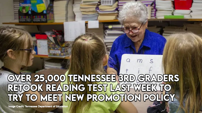 Over 25,000 Tennessee 3rd Graders Retook Reading Test Last Week To Try To Meet New Promotion Policy