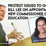 Protest Issued To TN Governor Bill Lee On Appointment Of New Commissioner Of Education