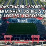 Study Shows That Pro Sports Stadiums, Entertainment Districts Are A Loss For Taxpayers