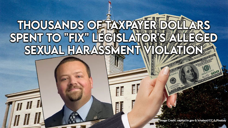 Thousands Of Taxpayer Dollars Spent To "Fix" Legislator's Alleged Sexual Harassment Violation