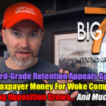 More Taxpayer Dollars For Woke Companies, Most 3rd Grade Retention Appeals Approved, Red Flag Opposition Grows & Much More! The TennCon Big 7!