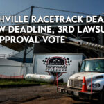 As Nashville Racetrack Deal Faces Narrow Deadline, 3rd Lawsuit Filed Over Approval Vote