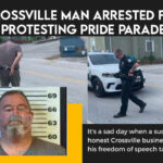 Crossville Man Arrested For Protesting Pride Parade