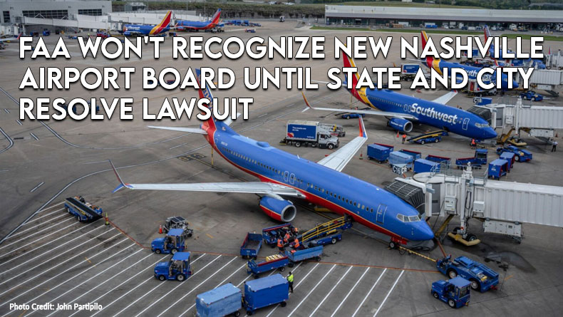 FAA Won't Recognize New Nashville Airport Board Until State And City Resolve Lawsuit