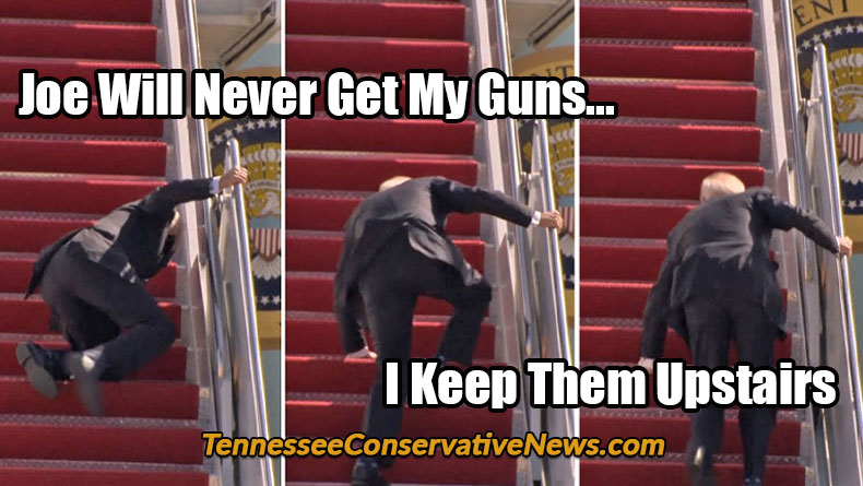 Joe Will Never Get My Guns... I Keep Them Upstairs - Meme