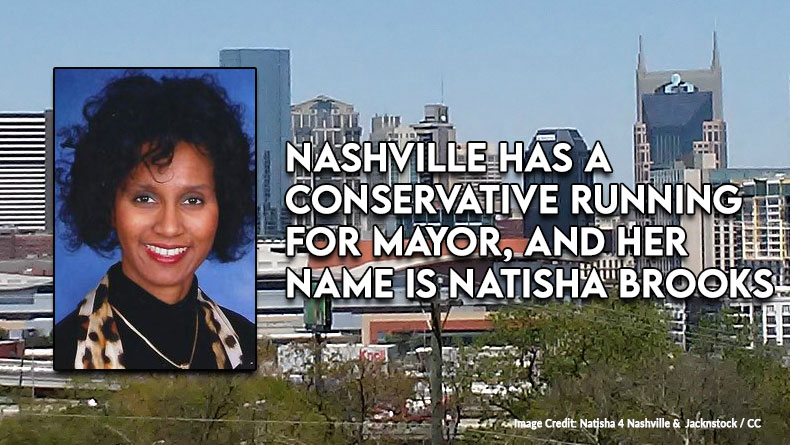 Nashville Has A Conservative Running For Mayor, And Her Name Is Natisha Brooks