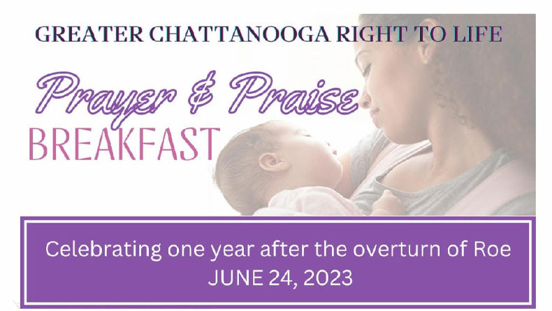 Prayer & Praise Breakfast To Celebrate Overturn Of Roe V Wade June 24th