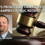 State Taps Private Law Firm For Former Rep. Scotty Campbell Public Record Challenge