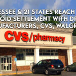 TN & 21 States Reach $17.3B Opioid Settlement With Drug Manufacturers, CVS, Walgreens