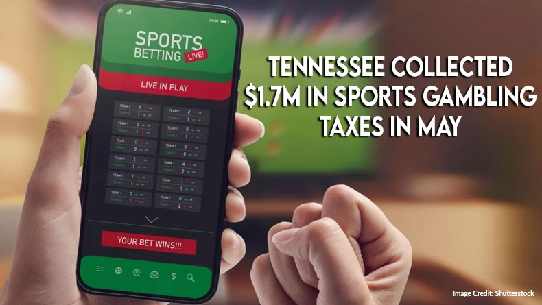 Tennessee Collected $1.7M In Sports Gambling Taxes In May