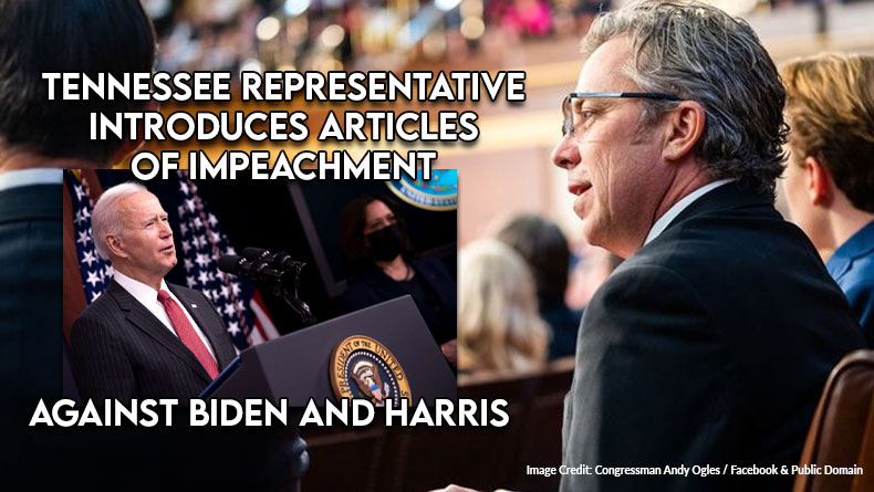 Tennessee Representative Introduces Articles of Impeachment Against Biden and Harris