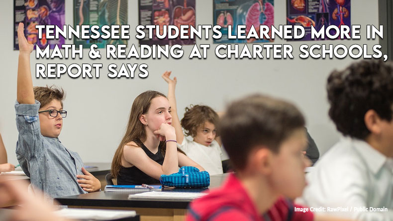 Tennessee Students Learned More In Math & Reading At Charter Schools, Report Says