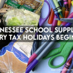Tennessee School Supplies, Grocery Tax Holidays Begin Soon