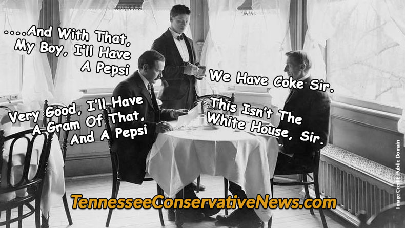 ...And With That, My Boy, I'll Have A Pepsi. We Have Coke, Sir. Very Good, I'll Have A Gram Of That, And A Pepsi. This Isn't The White House Sir. Meme